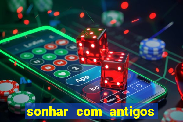 sonhar com antigos colegas de trabalho